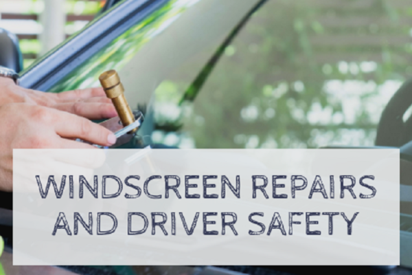 Windscreen Repairs and Driver Safety